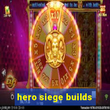 hero siege builds